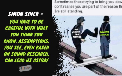 Simon Sinek – You have to be careful with what you think you know. You see, even based on sound research, assumptions can lead us astray.